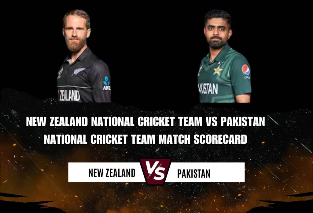 New Zealand National Cricket Team vs Pakistan National Cricket Team Match Scorecard