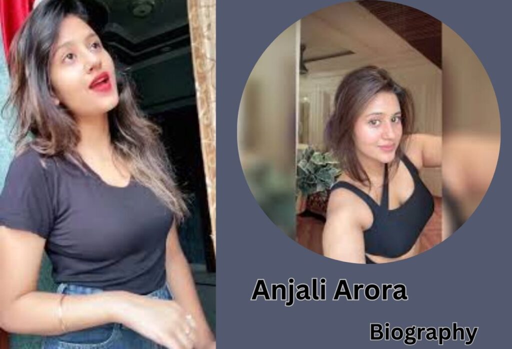 Anjali Arora Bio