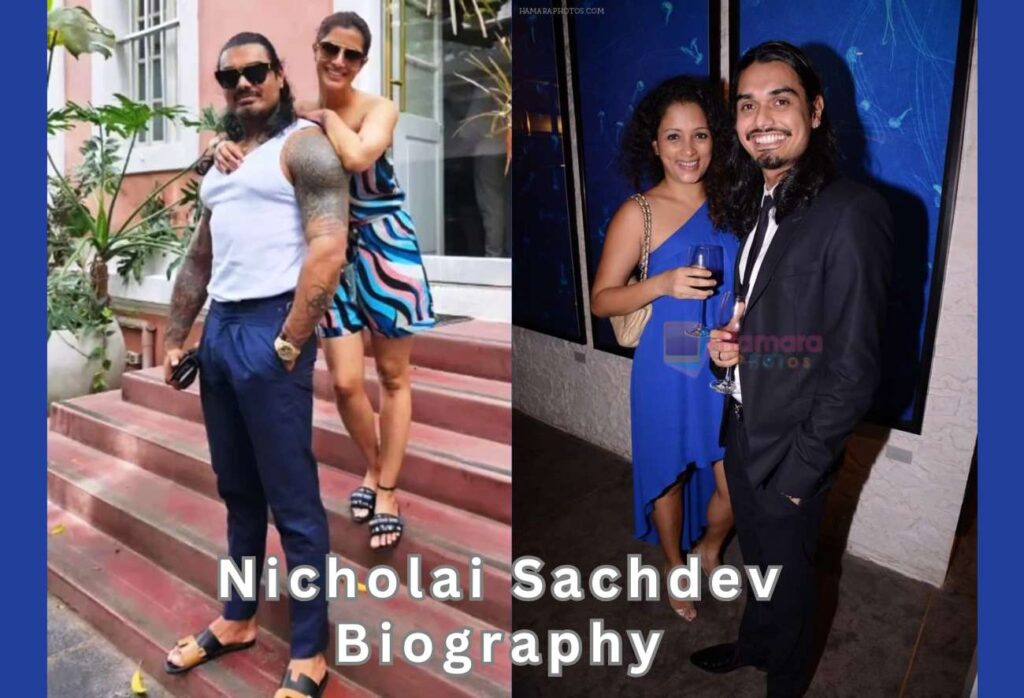 Nicholai Sachdev Bio