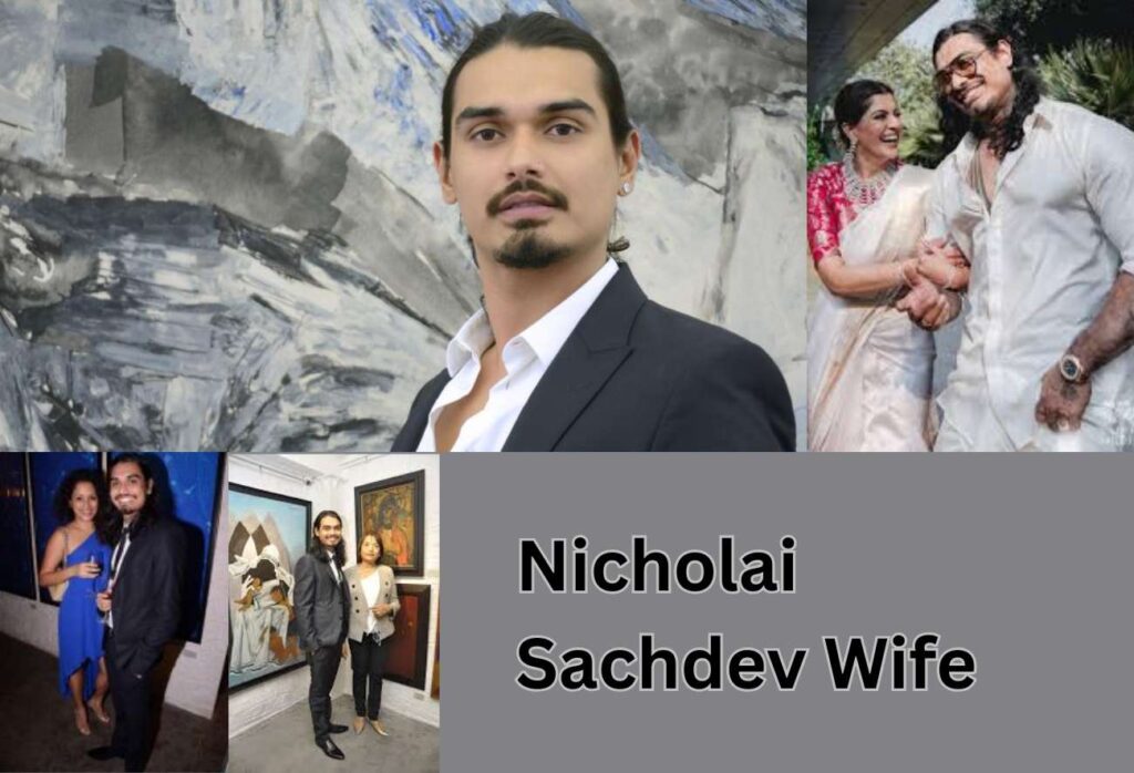 Nicholai Sachdev Wife